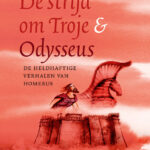 De strijd om Troje & Odysseus