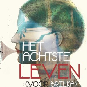 Het achtste leven (voor Brilka)
