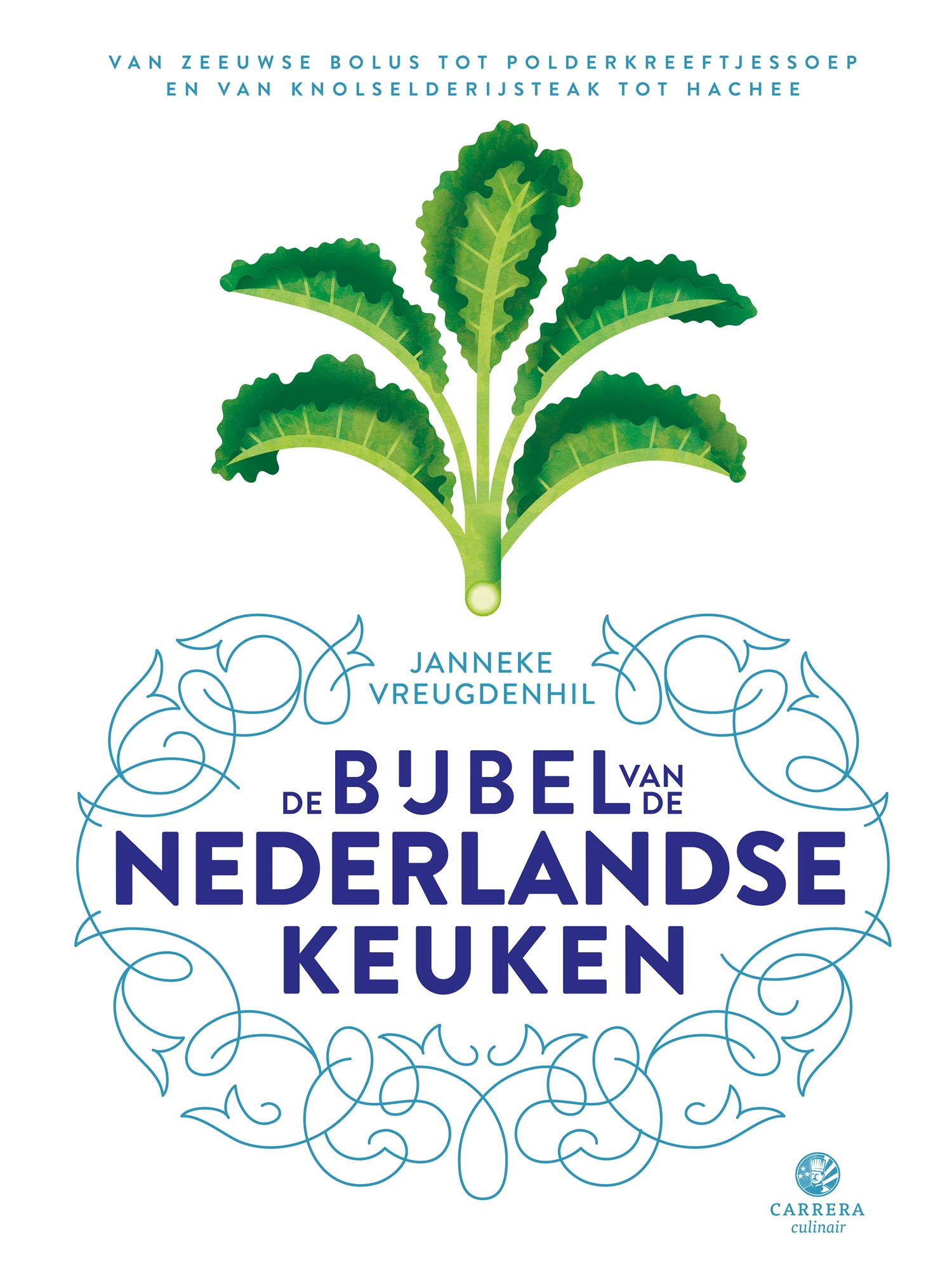 De bijbel van de Nederlandse keuken