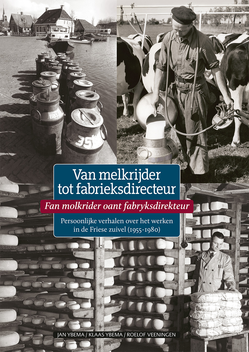 Van melkrijder tot fabrieksdirecteur