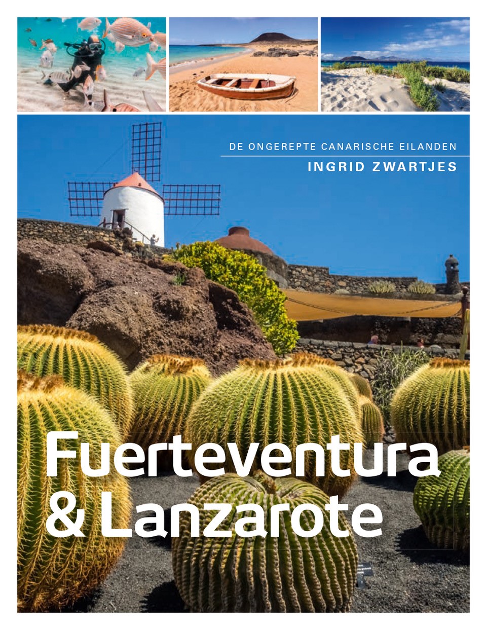 Fuerteventura , Lanzerote en La Graciosa